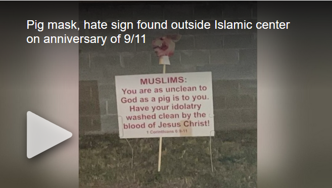 Pig mask, hate sign found outside Islamic center on anniversary of 9/11